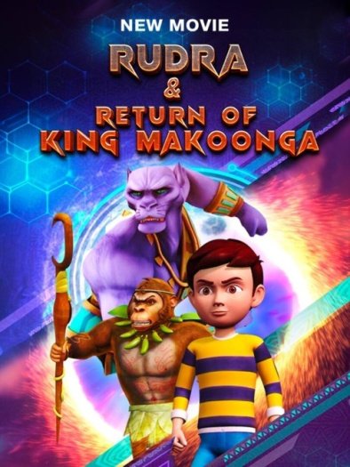 Rudra & Return of King Makoonga (2024) Hindi ORG Movie HDRip | 1080p | 720p | 480p | ESubs | Moviesflix